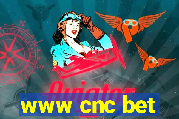 www cnc bet